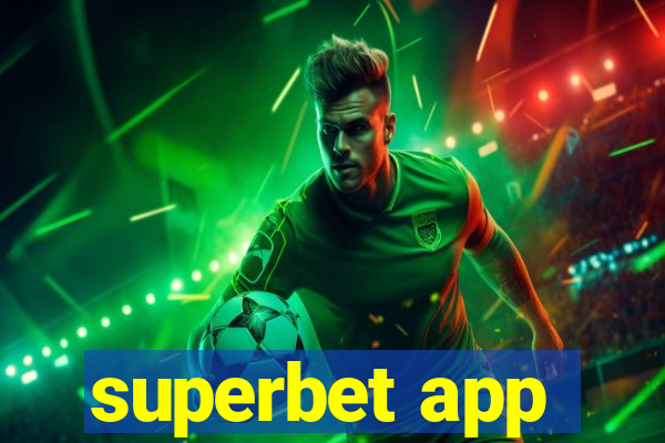 superbet app